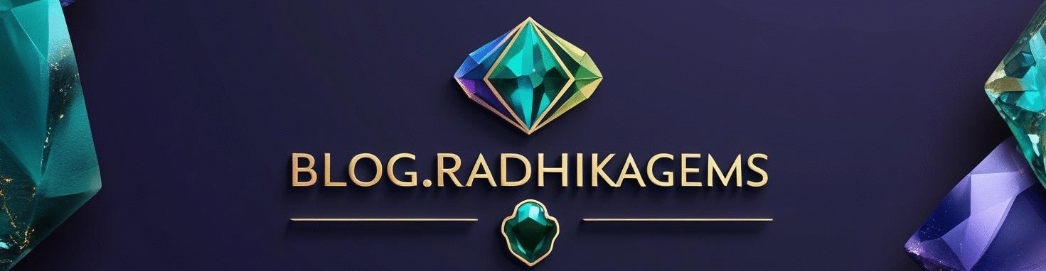Blog Radhika Gems